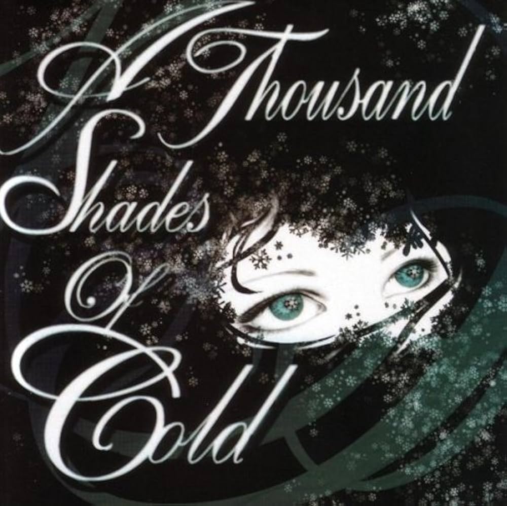 A Thousand Shades Of Cold