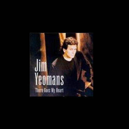 Jim Yeomans - There Goes My Heart