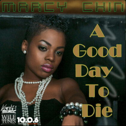 Marcy Chin - A Good Day to Die
