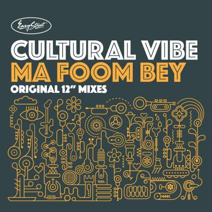Cultural Vibe- Ma Foom Bey (Original 12" Mixes)