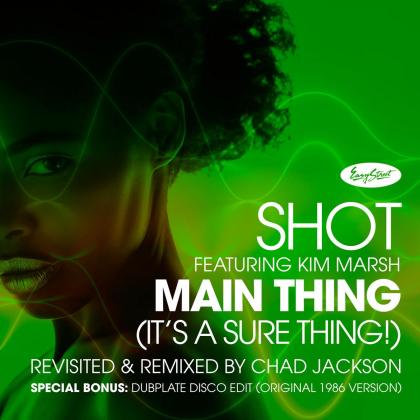 S-Hot-Main Thing (It's A Sure Thing!): Chad Jackson Remixes